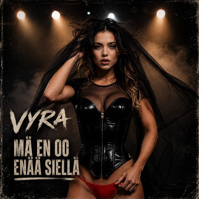 Mä en oo enää siellä - VYRA
