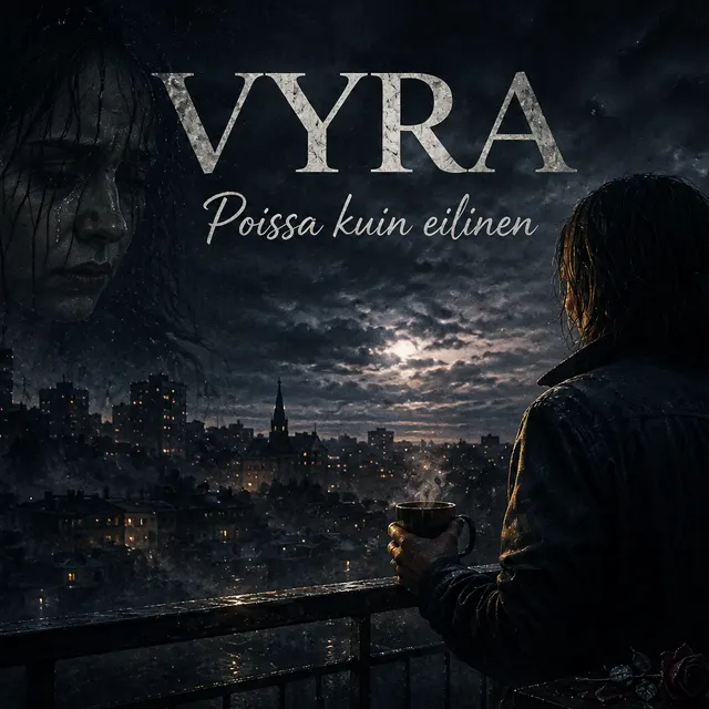 Poissa kuin eilinen - VYRA