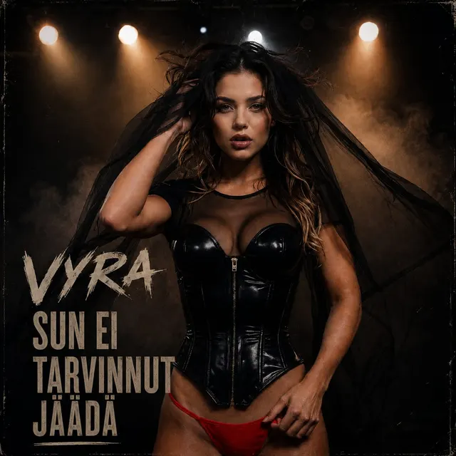 Sun ei tarvinnut jäädä - VYRA